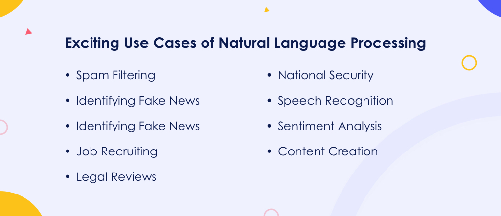 Exciting Use Cases of Natural Language Processing