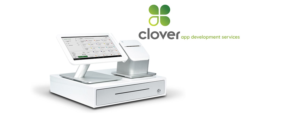 Clover App Development Custom Clover App Development Solutions