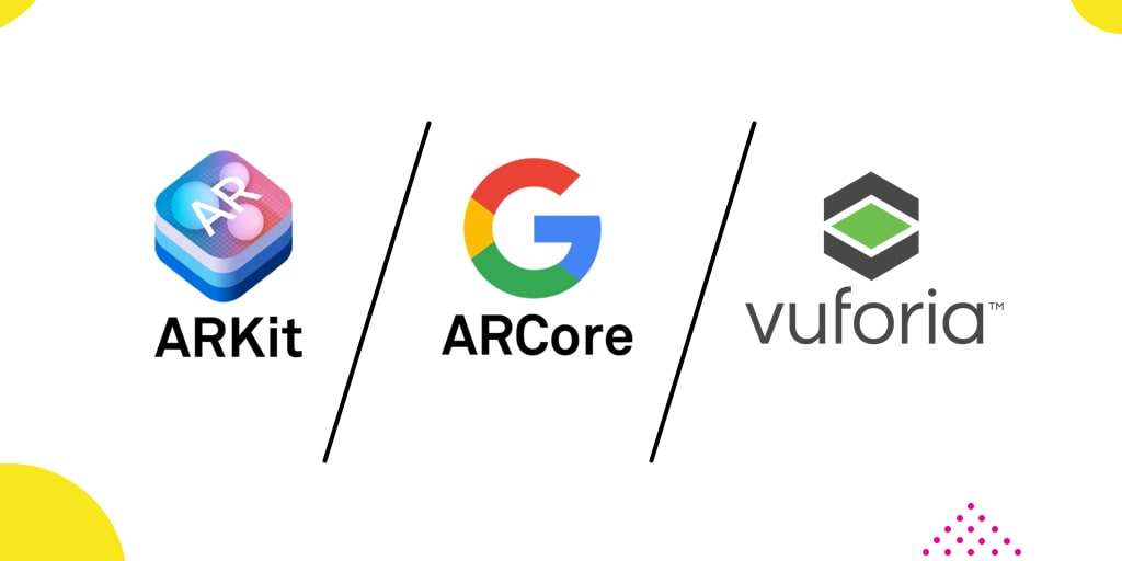 Comparing ARCore vs ARKit vs Vuforia: The Best Augmented Reality Toolkit