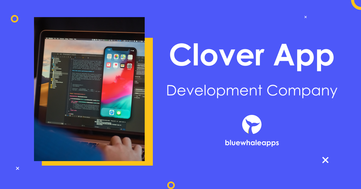 Clover App Development Company Hire Custom Clover App Developers