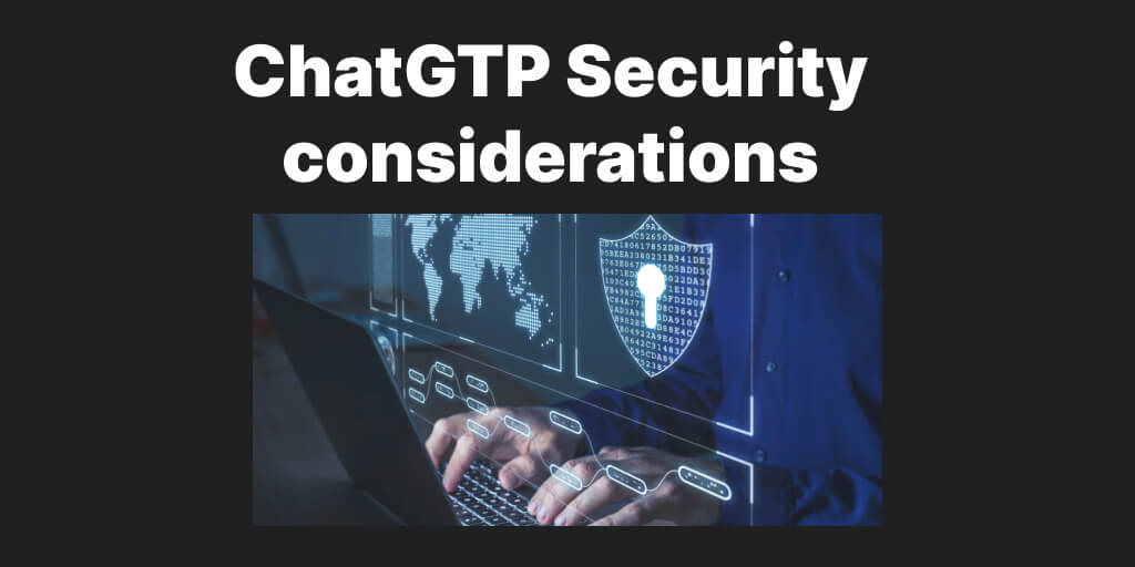 chatgtp-security-considerations