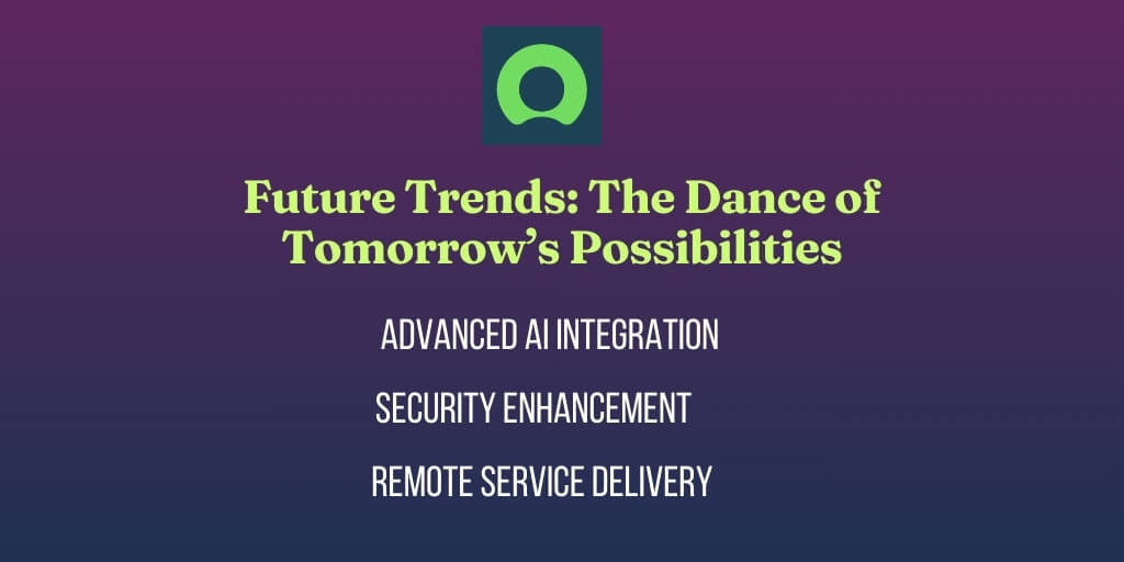 Future Trends: The Dance of Tomorrow's Possibilities