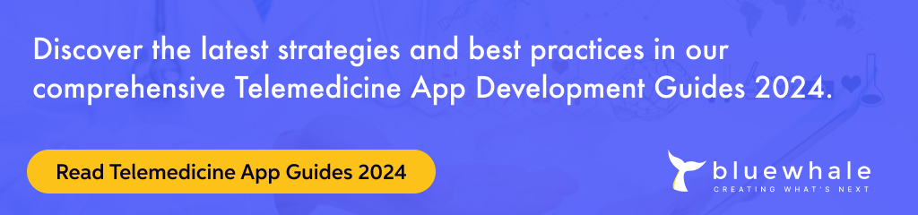 Telemedicine App Development in 2024