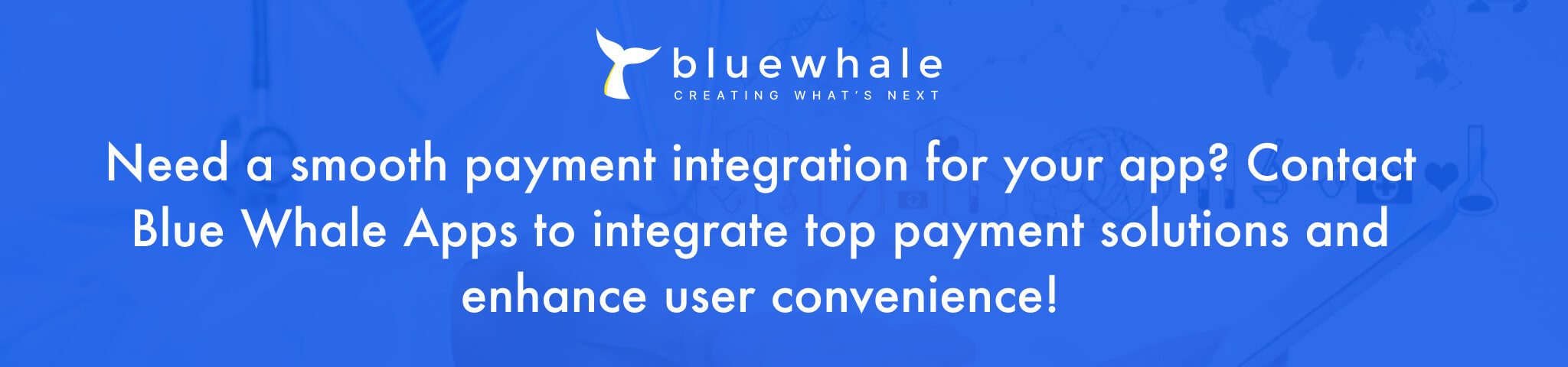 Smooth payment integration for your app with Blue Whale Apps